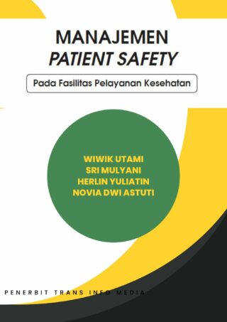 Manajemen Patient Safety Pada Fasilitas Pelayanan Kesehatan